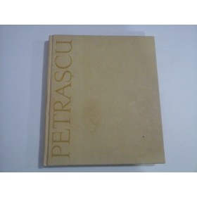      GHEORGHE  PETRASCU  text George Oprescu  -  Bucuresti, 1962